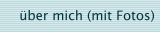 über mich (mit Fotos)
